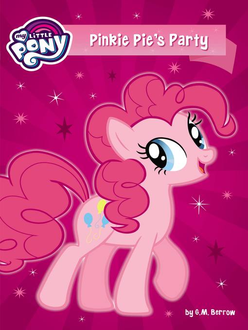 Title details for Pinkie Pie's Party by G. M. Berrow - Available